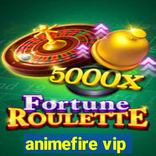 animefire vip